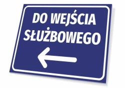 Tabliczka Do wejścia służbowego T591 - Wzór graficzny. Niebieskie tło z białym napisem i strzałką w lewo