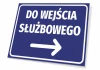 Tabliczka Do wejścia służbowego T592 - Wzór graficzny. Niebieskie tło z białym napisem i strzałką w prawo