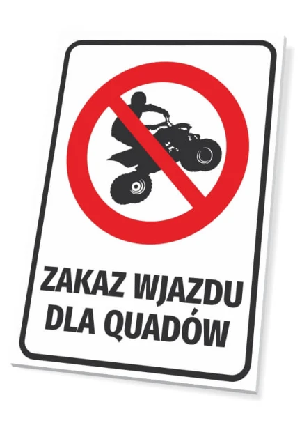 Prostokątna tabliczka BHP z czerwonym znakiem zakazu, piktogramem i napisem Zakaz wjazdu dla quadów