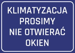 Naklejka Klimatyzacja prosimy nie otwierać okien - Wzór graficzny. Prosty prostokąt w ciemnym tle z białym tekstem