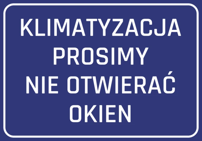 Naklejka Klimatyzacja prosimy nie otwierać okien - Wzór graficzny. Prosty prostokąt w ciemnym tle z białym tekstem