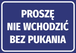 Naklejka Proszę nie wchodzić bez pukania - Wzór graficzny. Niebieskie tło z białym tekstem, wyraźne litery
