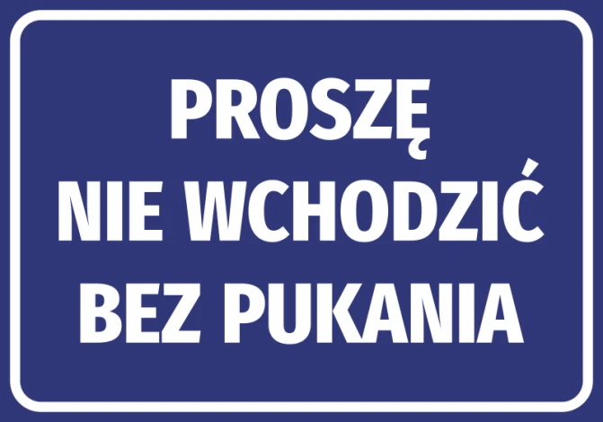 Naklejka Proszę nie wchodzić bez pukania - Wzór graficzny. Niebieskie tło z białym tekstem, wyraźne litery
