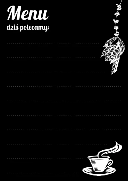 Tablica kredowa z nadrukiem Menu, dziś polecamy 038 - Wzór graficzny. Czarny tle z białym napisem i rysunkiem filiżanki