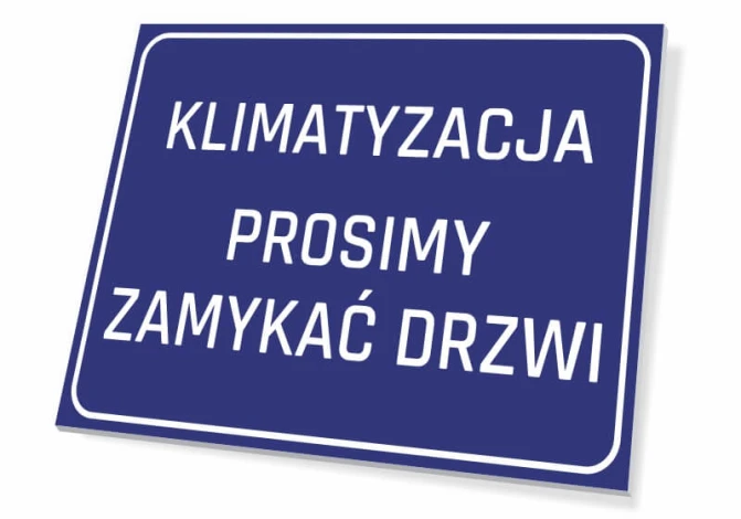 Tabliczka Klimatyzacja prosimy zamykać drzwi - Wzór graficzny. Prosta, prostokątna tabliczka z niebieskim tłem i białym