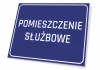 Tabliczka Pomieszczenie służbowe - Wzór graficzny. Prosty prostokąt z niebieskim tłem i białym napisem