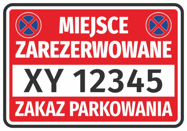 Czerwona naklejka parkingowa z zakazem postoju, napisem Miejsce zarezerwowane i przykładowym numerem rejestracyjnym