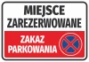 Naklejka Miejsce zarezerwowane, zakaz parkowania - Wzór graficzny. Prostokąt z białym tłem, czerwonym pasem i symbolem