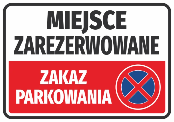 Naklejka Miejsce zarezerwowane, zakaz parkowania - Wzór graficzny. Prostokąt z białym tłem, czerwonym pasem i symbolem