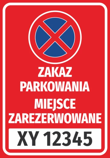 Czerwona naklejka ze znakiem zakazu zatrzymywania się i napisem Zakaz parkowania z polem na numer rejestracyjny