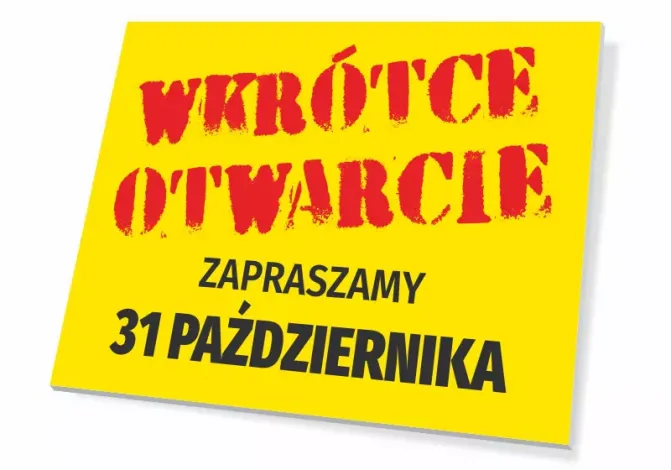 Tabliczka Wkrótce otwarcie - zapraszamy, wraz z datą - Wzór graficzny. Żółte tło z czerwonymi literami i czarną datą