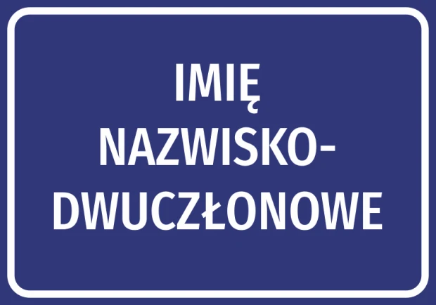 Niebieska naklejka informacyjna z miejscem na dwuczłonowe nazwisko i imię w trzech rzędach