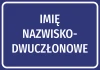Naklejka z Imieniem i Nazwiskiem - Wzór graficzny. Niebieskie tło z białym tekstem w dużej czcionce