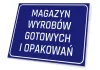 Tabliczka Magazyn wyrobów gotowych i opakowań - Wzór graficzny. Prostokątna tabliczka z niebieskim tłem i białym tekstem