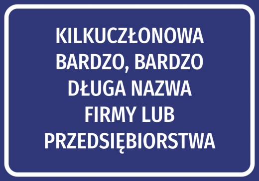 Niebieska naklejka informacyjna z białym, pięciowierszowym miejscem na bardzo długą nazwę firmy, na białym tle