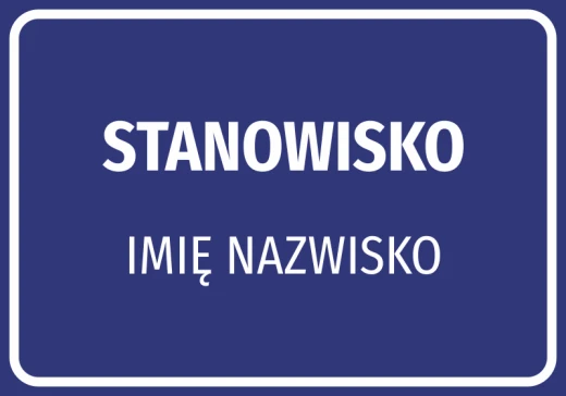 Niebieska naklejka informacyjna z napisem STANOWISKO oraz miejscem na personalizowane imię i nazwisko