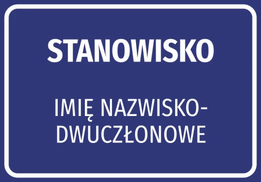 Niebieska naklejka informacyjna z napisem STANOWISKO i miejscem na dwuczłonowe nazwisko pracownika