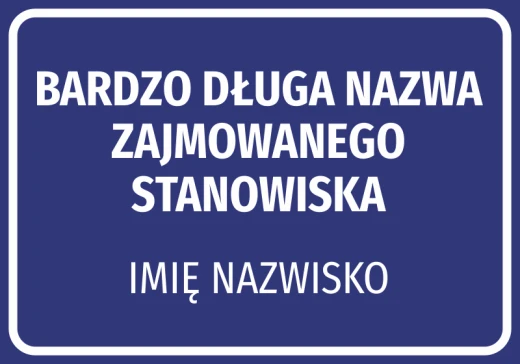 Niebieska naklejka informacyjna z miejscem na długą nazwę stanowiska oraz imię i nazwisko pracownika