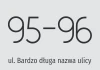 Naklejka na dom z adresem - Wzór graficzny. Duże cyfry 95-96 i tekst ul. Bardzo długa nazwa ulicy