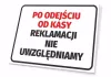 Tabliczka Po odejściu od kasy reklamacji nie uwzględniamy - Wzór graficzny. Prosty prostokąt, czarny tekst na białym tle