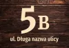 Naklejka na dom N671, z numerem i ulicą - Wzór graficzny. Duża cyfra 5, litera B oraz napis ul. Długa nazwa ulicy na tle