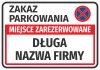 Naklejka Miejsce zarezerwowane, zakaz parkowania N677, z polem na nazwę firmy - Wzór graficzny. Czerwony i niebieski tekst