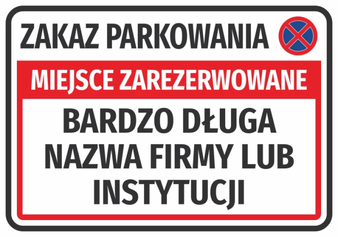 Naklejka Miejsce zarezerwowane, zakaz parkowania N677, z polem na nazwę firmy - Wzór graficzny. Czerwony prostokąt