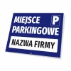 Tabliczka Miejsce parkingowe, z polem na nazwę firmy - Wzór graficzny. Niebieskie tło z białymi literami i symbolem P