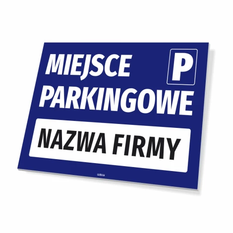 Tabliczka Miejsce parkingowe, z polem na nazwę firmy - Wzór graficzny. Niebieskie tło z białymi literami i symbolem P