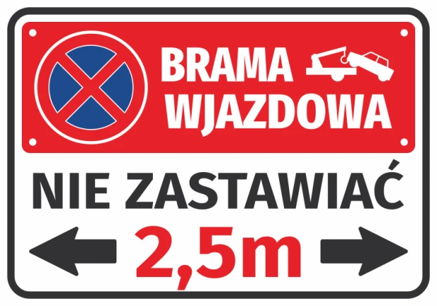Naklejka Brama wjazdowa nie zastawiać ze znakiem zakazu postoju, symbolem odholowania i polem na szerokość bramy