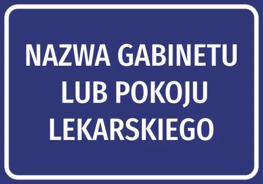 Niebieska naklejka informacyjna na drzwi z polem na nazwę gabinetu lub pokoju lekarskiego, wzór na białym tle