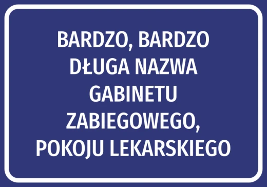 Niebieska naklejka informacyjna z przykładowym wielowierszowym tekstem nazwy gabinetu, wzór na białym tle