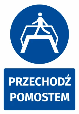 Naklejka BHP z piktogramem Przechodź pomostem - Wzór graficzny. Okrągły niebieski znak z białą postacią idącą po pomostie