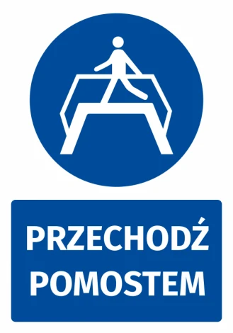 Naklejka BHP z piktogramem Przechodź pomostem - Wzór graficzny. Okrągły niebieski znak z białą postacią idącą po pomostie