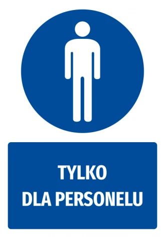 Naklejka BHP z piktogramem Tylko dla personelu w intensywnym niebieskim, idealna do biura lub zakład
