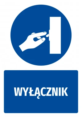 Naklejka BHP z piktogramem Wyłącznik - Wzór graficzny. Okrągły niebieski znak z białą ręką przy przełączniku. Pod nim napis