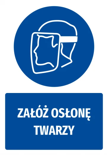 Niebieska naklejka BHP nakazu z białym piktogramem i napisem Załóż osłonę twarzy, przedstawiona na białym tle