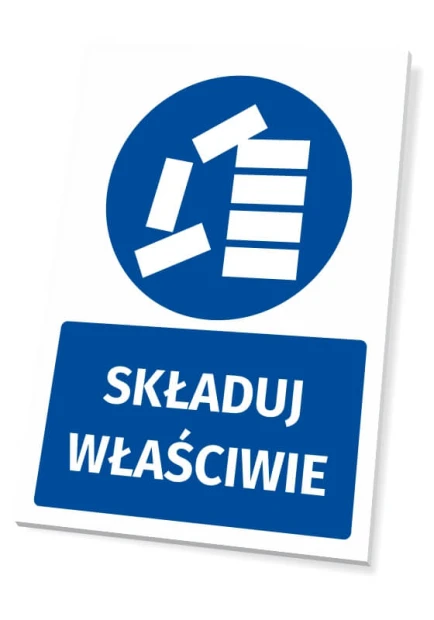 Tabliczka BHP z piktogramem Składuj właściwie - Wzór graficzny. Okrągły piktogram z niebieskim tłem i białymi kształtami