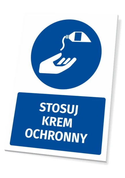 Tabliczka BHP z piktogramem Stosuj krem ochronny - Wzór graficzny. Okrągły piktogram z dłonią i butelką. Napis w prostokącie