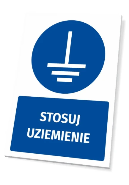 Niebieska tabliczka BHP nakazu z piktogramem uziemienia i białym napisem Stosuj uziemienie na białym tle