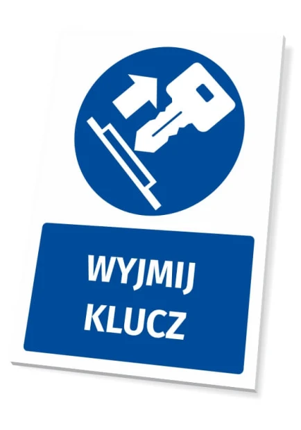 Niebieska tabliczka BHP nakazu z białym piktogramem i napisem WYJMIJ KLUCZ, pokazana na białym tle