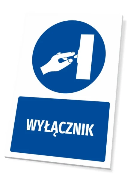 Tabliczka BHP z piktogramem Wyłącznik - Wzór graficzny. Okrągły piktogram z ręką przy włączniku na niebieskim tle. Pod nim