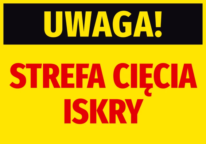 Naklejka Uwaga Strefa cięcia iskry - Wzór graficzny. Żółte tło z dużymi, czarnymi i czerwonymi literami