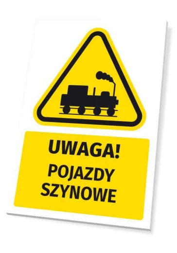 Żółto-czarna tabliczka ostrzegawcza BHP z piktogramem lokomotywy i napisem UWAGA! POJAZDY SZYNOWE