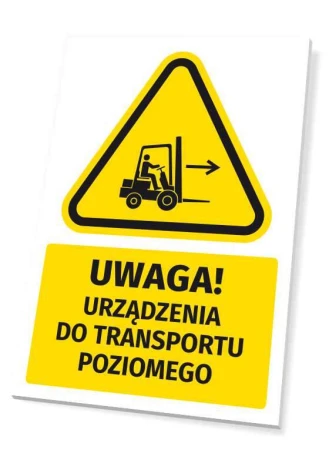 Tabliczka ostrzegawcza BHP z piktogramem Uwaga! Urządzenia do transportu poziomego - Wzór graficzny. Piktogram przedstawia
