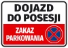 Naklejka Zakaz parkowania - Dojazd do posesji - Wzór graficzny. Prostokąt z białym tłem, czerwonym paskiem i niebieskim