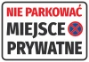Naklejka Nie parkować Miejsce prywatne - Wzór graficzny. Tekst w czerwonym i czarnym kolorze na białym tle. Symbol zakazu