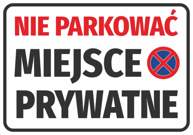 Naklejka Nie parkować Miejsce prywatne - Wzór graficzny. Tekst w czerwonym i czarnym kolorze na białym tle. Symbol zakazu