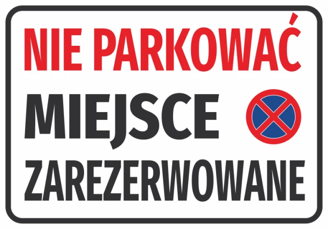 Naklejka Nie parkować Miejsce zarezerwowane - Wzór graficzny. Czerwony tekst na białym tle z symbolem zakazu parkowania