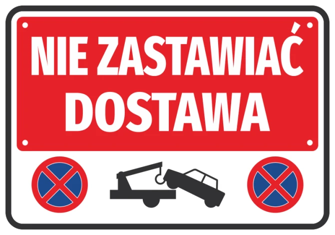 Naklejka Nie zastawiać Dostawa - Wzór graficzny. Czerwone tło z białym napisem, symbolem holowania i zakazu parkowania
